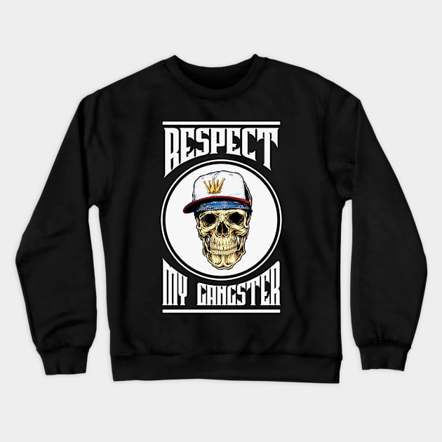 Respect My Gangster Crewneck Sweatshirt by JawJecken